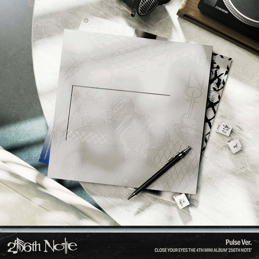 CLOSE YOUR EYES - ‘256th Note’ [Pulse Ver.]